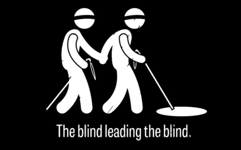 Blind Leading the Blind